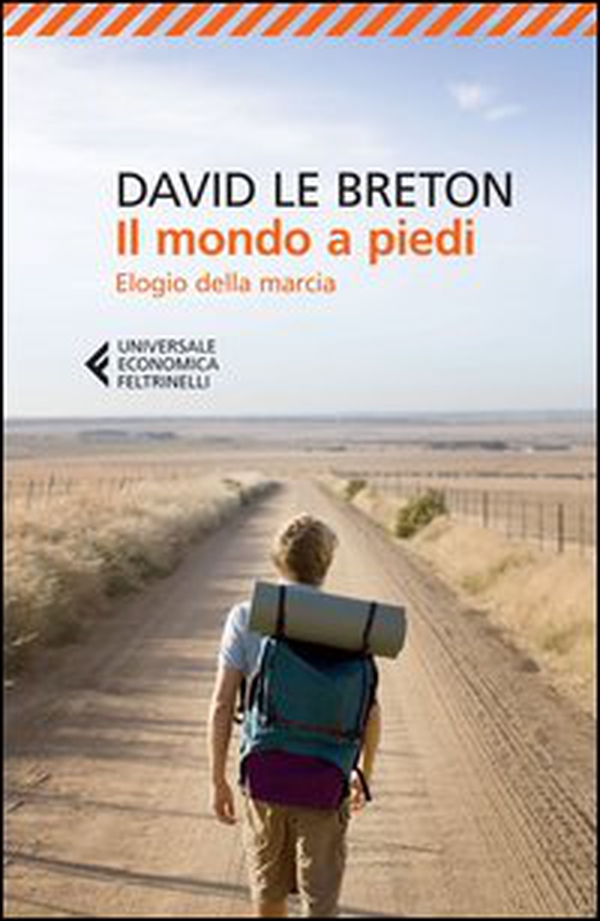Il mondo a piedi. Elogio della marcia - Librerie.coop Il mondo a piedi. Elogio della marcia - Librerie.coop