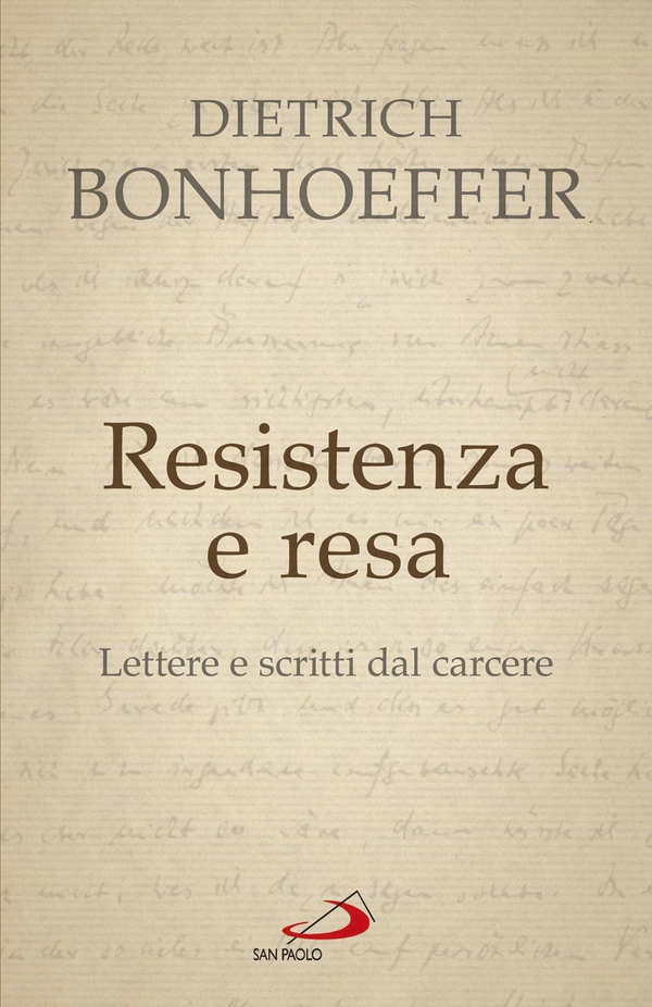Resistenza e resa. Lettere e scritti dal carcere - Librerie.coop Resistenza e resa. Lettere e scritti dal carcere - Librerie.coop
