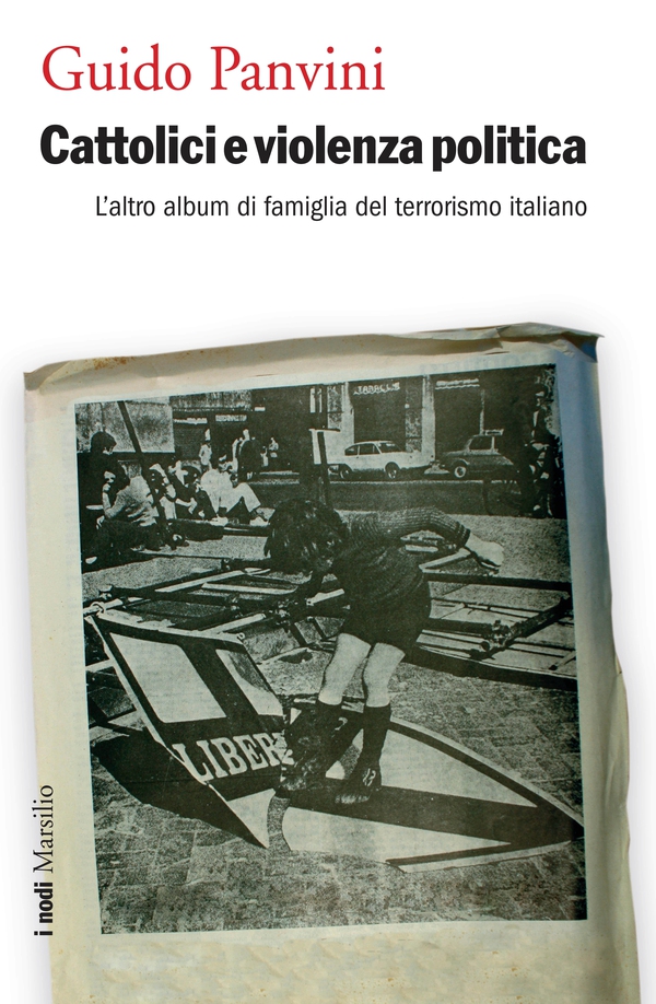 Cattolici e violenza politica - Librerie.coop Cattolici e violenza politica - Librerie.coop