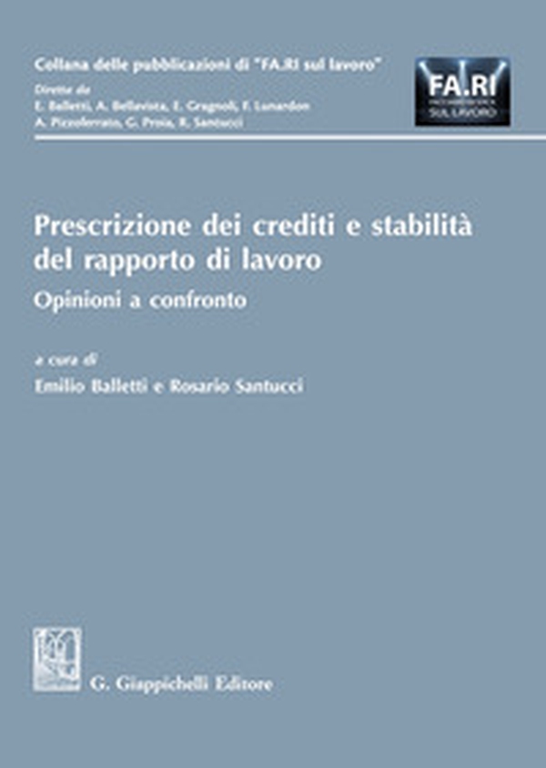 Prescrizione dei crediti e stabilità del rapporto di lavoro - Librerie.coop Prescrizione dei crediti e stabilità del rapporto di lavoro - Librerie.coop