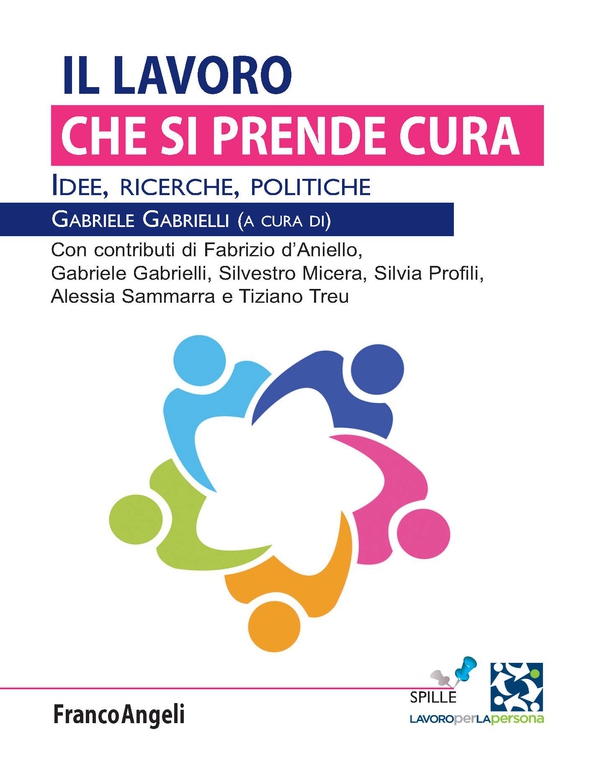 Il lavoro che si prende cura - Librerie.coop Il lavoro che si prende cura - Librerie.coop