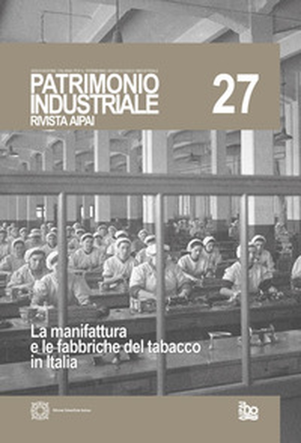 Patrimonio industriale - Vol. 27 - Librerie.coop Patrimonio industriale - Vol. 27 - Librerie.coop