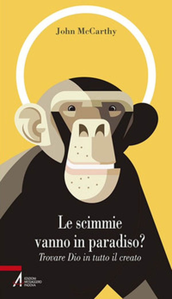 Le scimmie vanno in paradiso. Trovare Dio in tutto il creato - Librerie.coop Le scimmie vanno in paradiso. Trovare Dio in tutto il creato - Librerie.coop