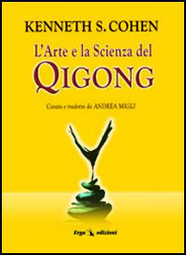 L'arte e la scienza del Qigong - Librerie.coop L'arte e la scienza del Qigong - Librerie.coop