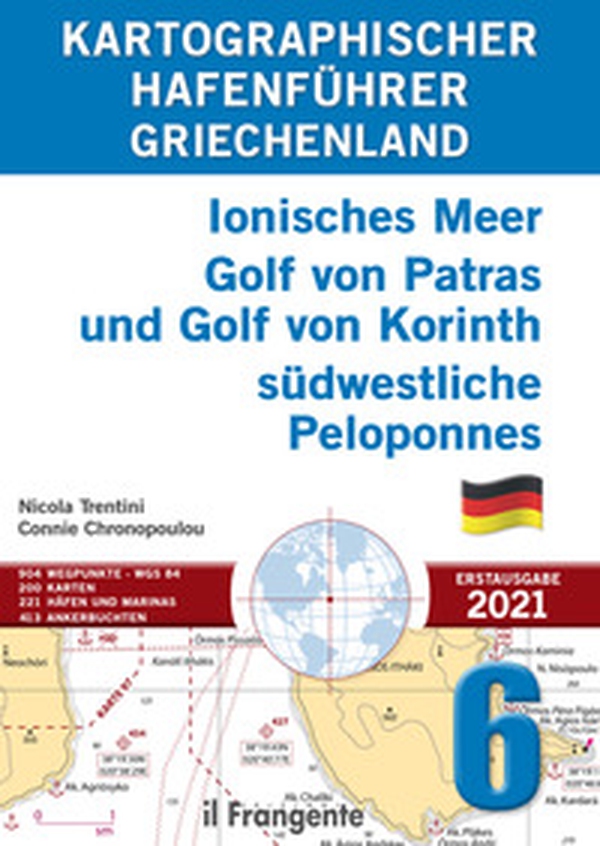 Griechenland Ionisches Meer, Golf von Patras und Golf von Korinth, su?dwestliche Peloponnes. Kartographischer hafenführer - Librerie.coop Griechenland Ionisches Meer, Golf von Patras und Golf von Korinth, su?dwestliche Peloponnes. Kartographischer hafenführer - Librerie.coop