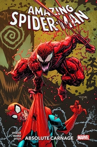 Absolute Carnage. Amazing Spider-Man - Librerie.coop