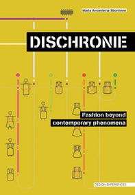 Discronie. Fashion beyond contemporary phenomena - Librerie.coop