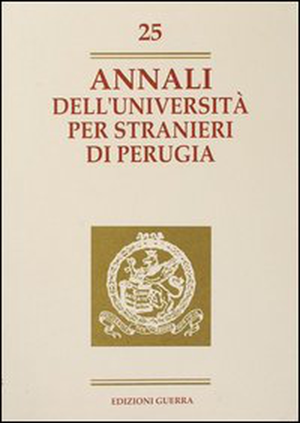 Annali dell'Università per stranieri di Perugia. Anno VI - Vol. 25 - Librerie.coop Annali dell'Università per stranieri di Perugia. Anno VI - Vol. 25 - Librerie.coop