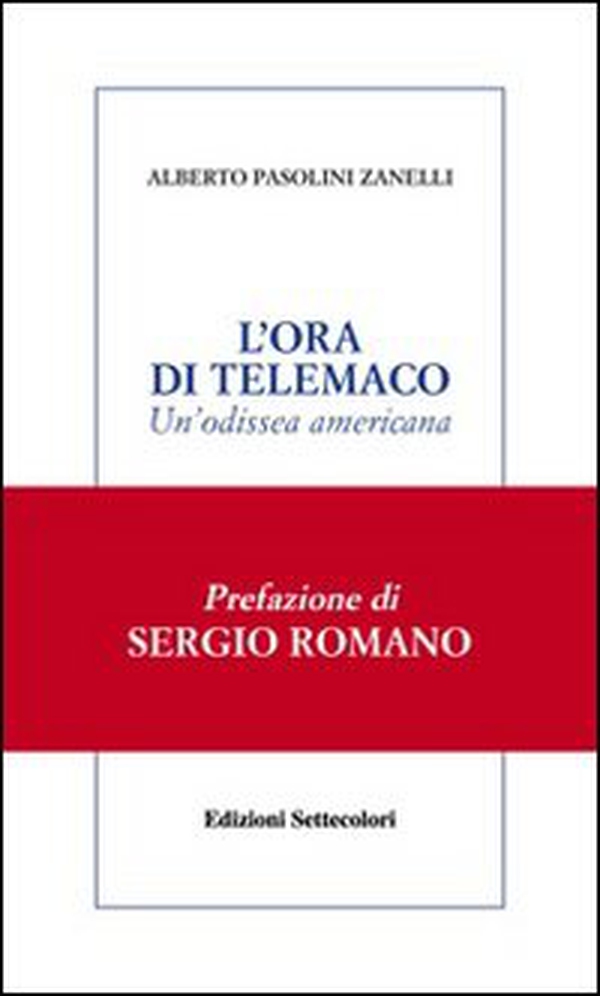L'ora di Telemaco. Un'odissea americana - Librerie.coop L'ora di Telemaco. Un'odissea americana - Librerie.coop
