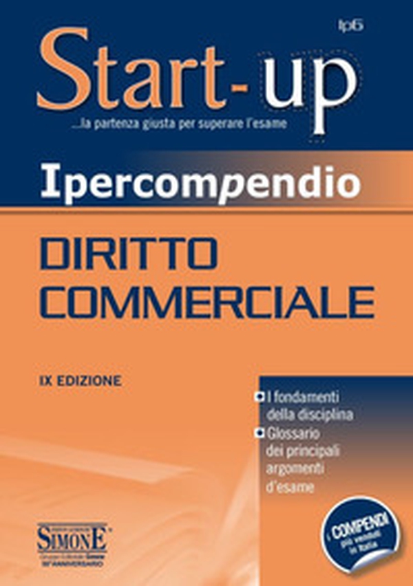 Ipercompendio diritto commerciale. Fondamenti della disciplina. Glossario dei principali argomenti d'esame - Librerie.coop Ipercompendio diritto commerciale. Fondamenti della disciplina. Glossario dei principali argomenti d'esame - Librerie.coop