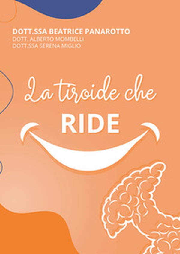 La tiroide che ride - Librerie.coop La tiroide che ride - Librerie.coop