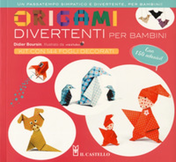 Origami divertenti per bambini. Con adesivi - Librerie.coop Origami divertenti per bambini. Con adesivi - Librerie.coop