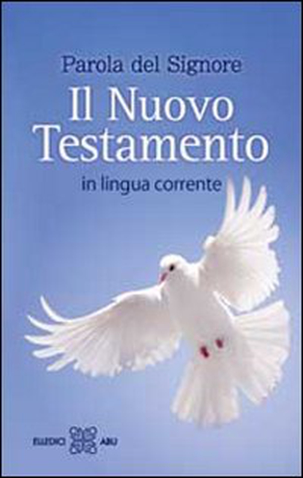 Parola del Signore. Il Nuovo Testamento in lingua corrente - Librerie.coop Parola del Signore. Il Nuovo Testamento in lingua corrente - Librerie.coop