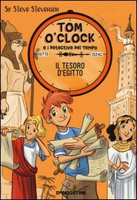 Il tesoro d'Egitto. Tom O'Clock e i detective del tempo - Vol. 5 - Librerie.coop