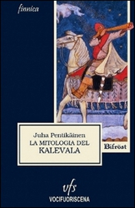 La mitologia del Kalevala - Librerie.coop