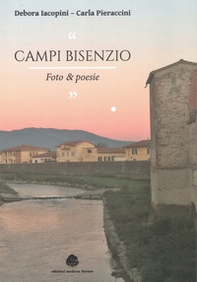 Campi bisenzio. Foto & poesie - Librerie.coop