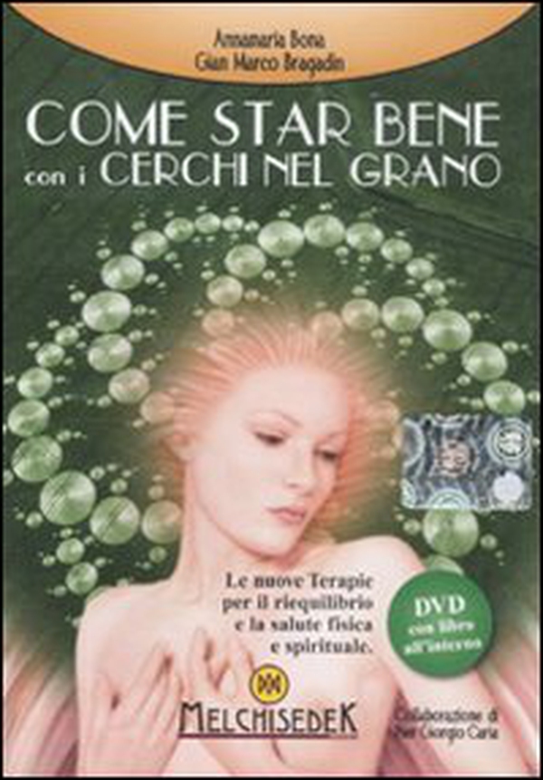 Come star bene con i cerchi nel grano. DVD - Librerie.coop Come star bene con i cerchi nel grano. DVD - Librerie.coop