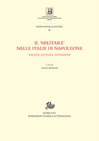 Il «militare» nelle Italie di Napoleone. Società, cultura, istituzioni - Librerie.coop