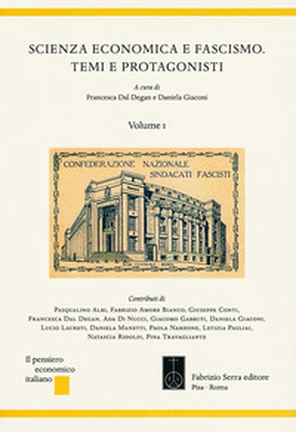 Scienza economica e fascismo. Temi e protagonisti - Librerie.coop Scienza economica e fascismo. Temi e protagonisti - Librerie.coop