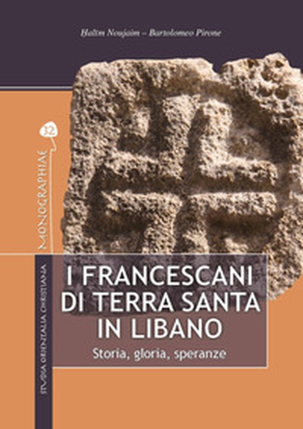 I francescani di Terra Santa in Libano. Storia, gloria, speranze - Librerie.coop I francescani di Terra Santa in Libano. Storia, gloria, speranze - Librerie.coop