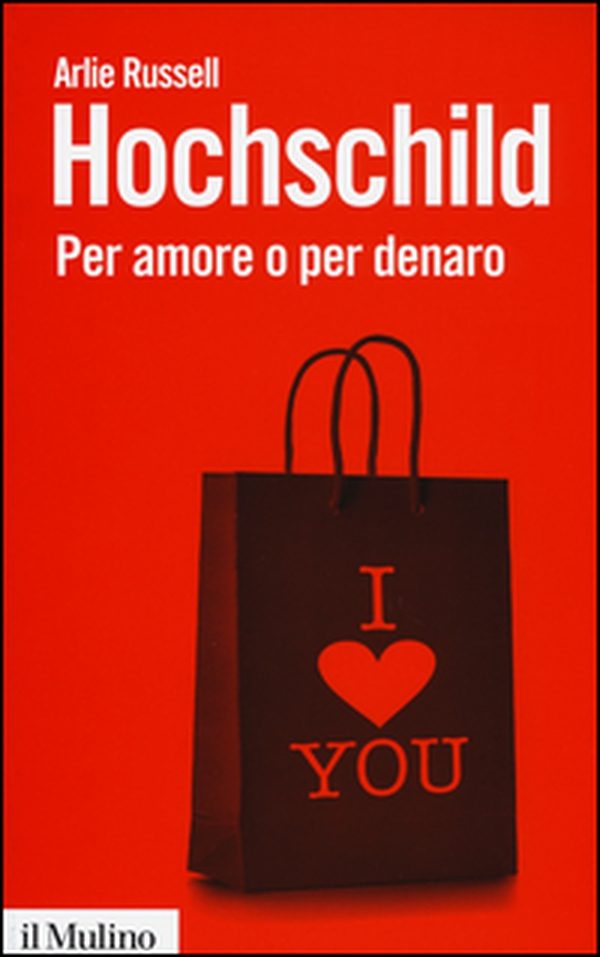 Per amore o per denaro. La commercializzazione della vita intima - Librerie.coop Per amore o per denaro. La commercializzazione della vita intima - Librerie.coop