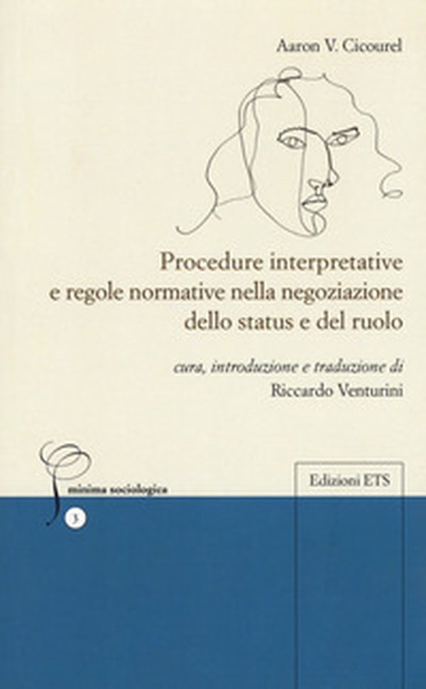 Procedure interpretative e regole normative nella negoziazione dello status e del ruolo - Librerie.coop Procedure interpretative e regole normative nella negoziazione dello status e del ruolo - Librerie.coop