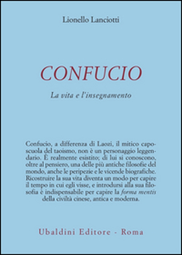Confucio. La vita e l'insegnamento - Librerie.coop Confucio. La vita e l'insegnamento - Librerie.coop