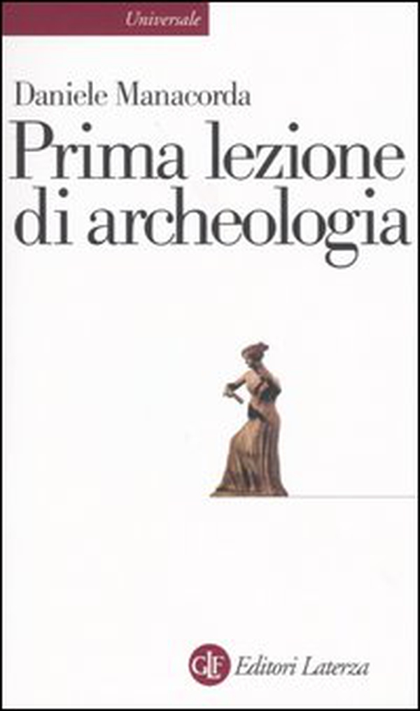 Prima lezione di archeologia - Librerie.coop Prima lezione di archeologia - Librerie.coop