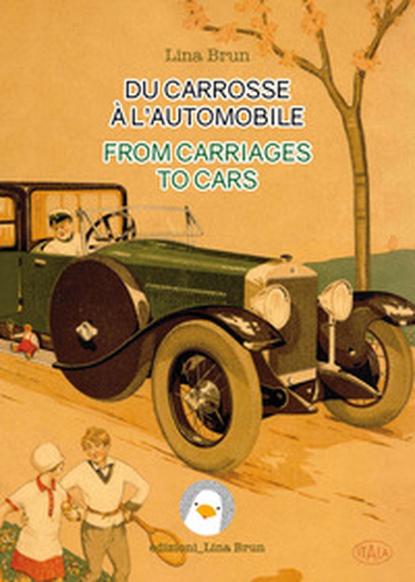 Du carrosse à l'automobile-From carriages to cars - Librerie.coop Du carrosse à l'automobile-From carriages to cars - Librerie.coop