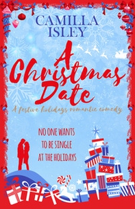 A Christmas date. First comes love - Vol. 3 - Librerie.coop