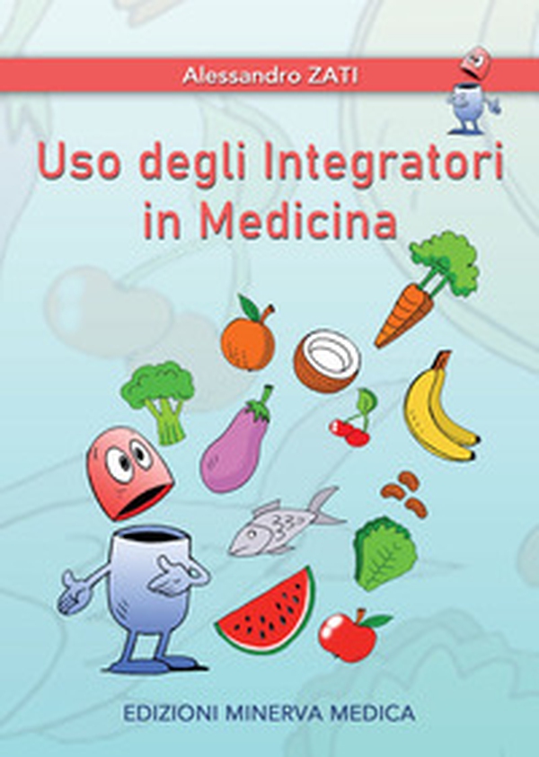 Uso degli integratori in medicina - Librerie.coop Uso degli integratori in medicina - Librerie.coop