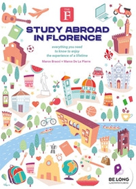 Study abroad in Florence. Everything you need to know to enjoy the experience of a lifetime - Librerie.coop