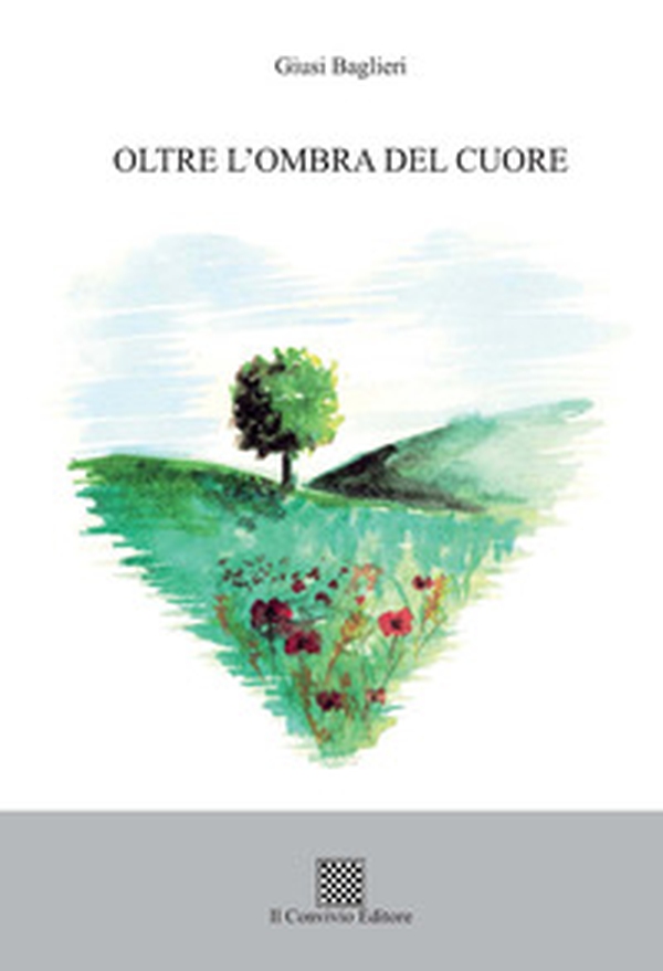 Oltre l'ombra del cuore - Librerie.coop Oltre l'ombra del cuore - Librerie.coop