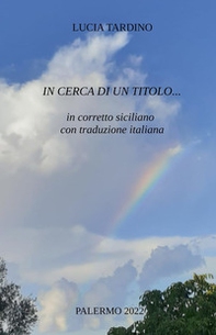 In cerca di un titolo... in corretto siciliano con traduzione italiana - Librerie.coop