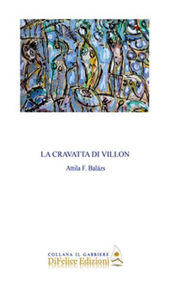 La cravatta di Villon - Librerie.coop La cravatta di Villon - Librerie.coop