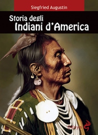 Storia degli indiani d'America - Librerie.coop