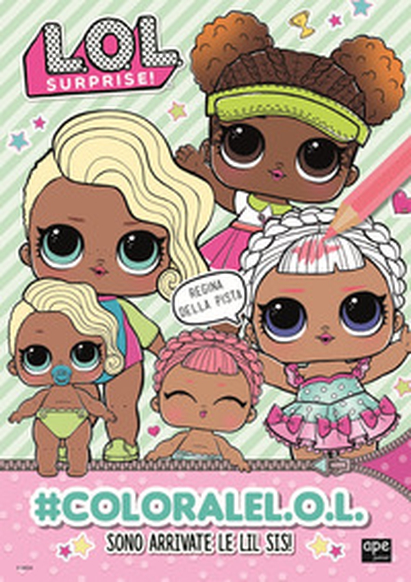 #coloralel.o.l. L.O.L. Surprise! - Librerie.coop #coloralel.o.l. L.O.L. Surprise! - Librerie.coop