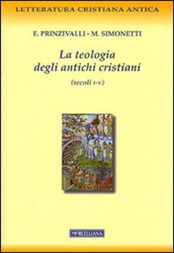 La teologia degli antichi cristiani (secoli I-V) - Librerie.coop La teologia degli antichi cristiani (secoli I-V) - Librerie.coop