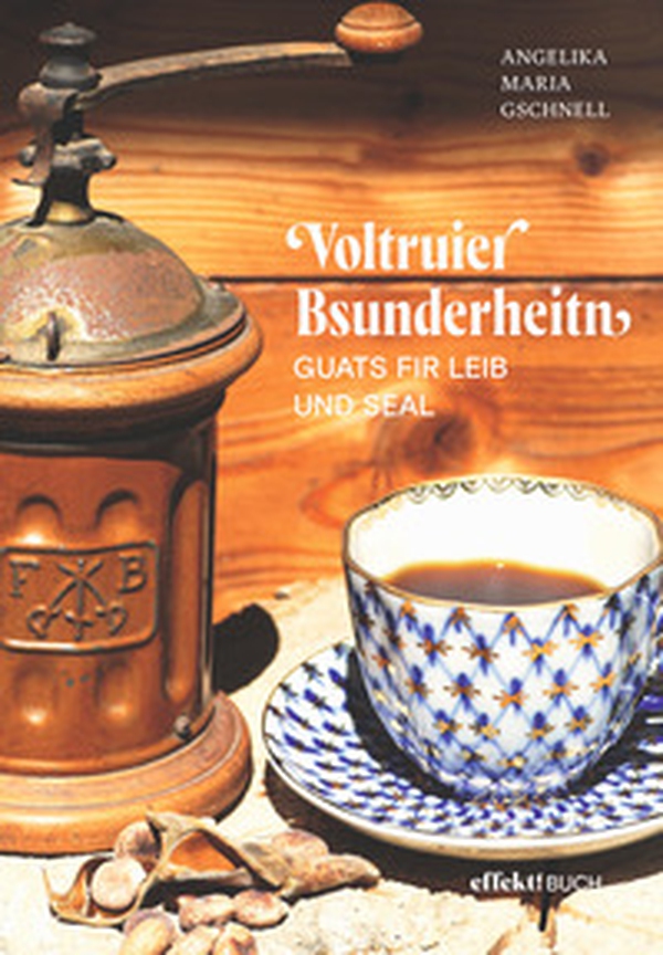 Voltruier Bsunderheitn. Guats fir Leib und Seal - Librerie.coop Voltruier Bsunderheitn. Guats fir Leib und Seal - Librerie.coop