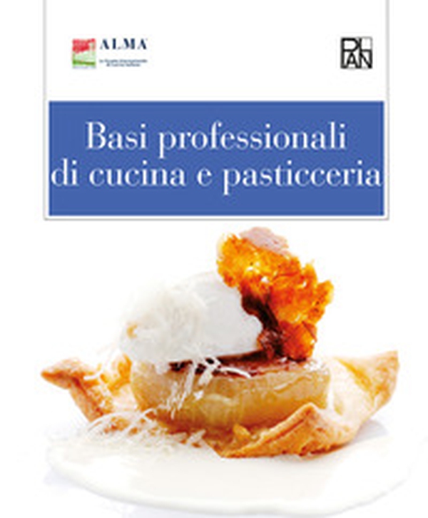 Basi professionali di cucina e pasticceria - Librerie.coop Basi professionali di cucina e pasticceria - Librerie.coop