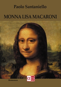 Monna Lisa Macaroni - Librerie.coop