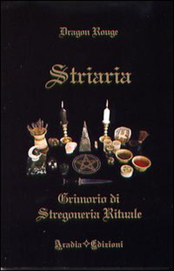 Striaria. Grimorio di stregoneria rituale - Librerie.coop Striaria. Grimorio di stregoneria rituale - Librerie.coop
