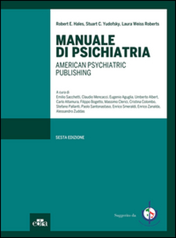 Manuale di psichiatria. American Psychiatric Publishing - Librerie.coop Manuale di psichiatria. American Psychiatric Publishing - Librerie.coop