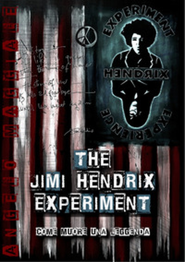 The Jimi Hendrix experiment, come muore una leggenda - Librerie.coop The Jimi Hendrix experiment, come muore una leggenda - Librerie.coop