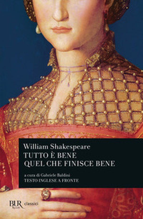 Tutto è bene quel che finisce bene. Testo inglese a fronte - Librerie.coop Tutto è bene quel che finisce bene. Testo inglese a fronte - Librerie.coop