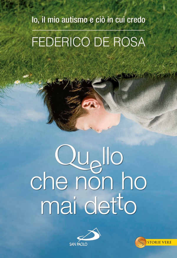 Quello che non ho mai detto. Io, il mio autismo e ciò in cui credo - Librerie.coop Quello che non ho mai detto. Io, il mio autismo e ciò in cui credo - Librerie.coop