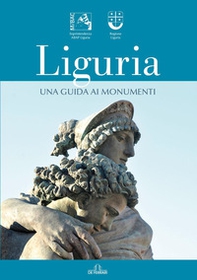 Liguria. Una guida ai monumenti - Librerie.coop