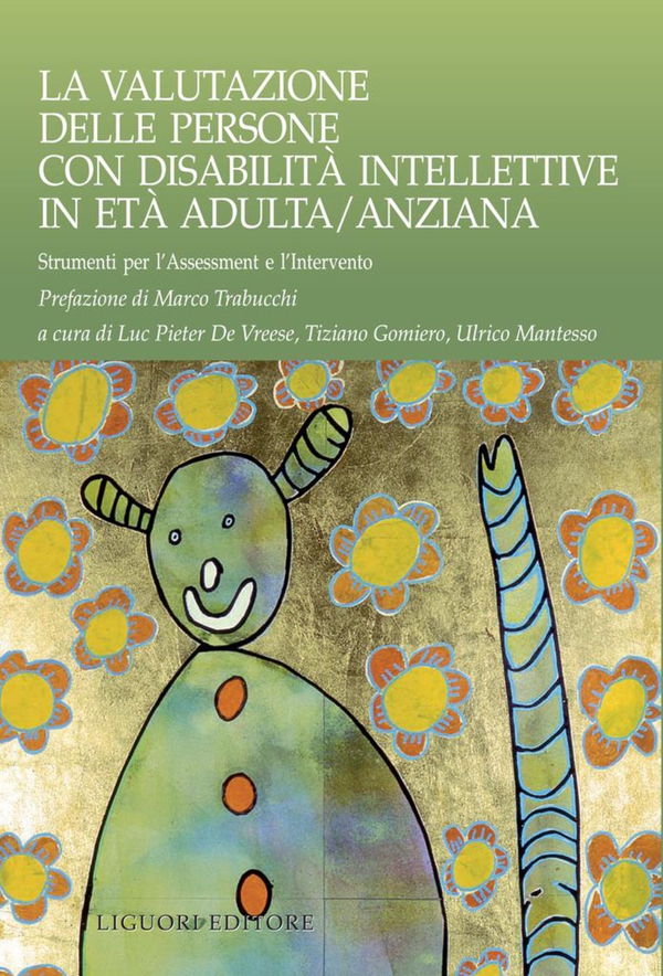 La valutazione delle persone con disabilità intellettive in età adulta/anziana - Librerie.coop La valutazione delle persone con disabilità intellettive in età adulta/anziana - Librerie.coop