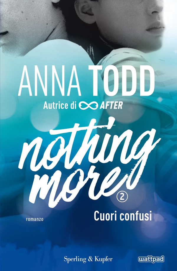Nothing more - 2. Cuori confusi - Librerie.coop Nothing more - 2. Cuori confusi - Librerie.coop