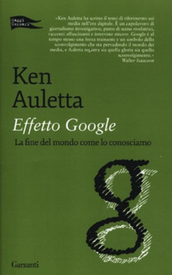 Effetto Google. La fine del mondo come lo conosciamo - Librerie.coop Effetto Google. La fine del mondo come lo conosciamo - Librerie.coop